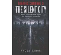 Traffic Control 3 - The Silent City: Wenn Ordnung ohne Stimme entsteht