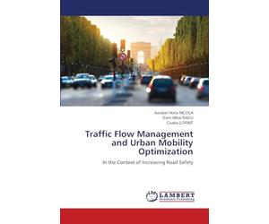 Traffic Flow Management and Urban Mobility Optimization: In the Context of Increasing Road Safety