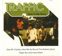 Traffic - Hole in My Shoe