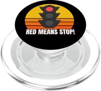 Traffic Light, Red Light, Red Means Stop, Traffic Shirts PopSockets PopGrip for MagSafe