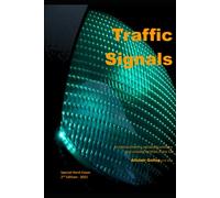 Traffic Signals: An introduction to signalised junctions and crossing facilities in the UK