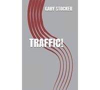 TRAFFIC!: Tales from a Suffolk Haulage firm