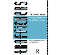 Traffickers: Drug Markets and Law Enforcement