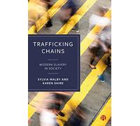 Trafficking Chains: Modern Slavery in Society