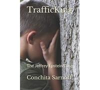 TrafficKing: The Jeffrey Epstein case
