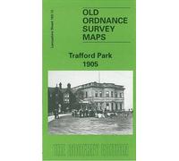Trafford Park 1905: Lancashire Sheet 103.12 (Old O.S. Maps of Lancashire)