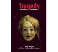 Tragedy: A Student Handbook (EMC Advanced Literature Series)