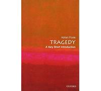 Tragedy: A Very Short Introduction (Very Short Introductions)