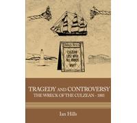 Tragedy and Controversy: The Wreck of the Culzean 1881