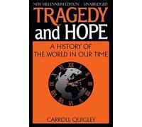 [(Tragedy and Hope)] [Author: Carroll Quigley] published on (February, 2014)