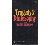 Tragedy and philosophy, (Anchor Books)