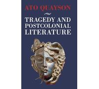 Tragedy and Postcolonial Literature – Cambridge University Press