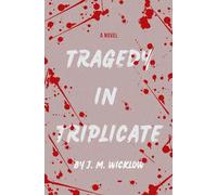 Tragedy in Triplicate