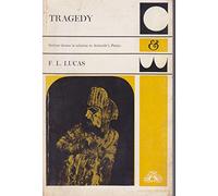 Tragedy: Serious Drama in Relation to Aristotle's "Poetics": 43 (A Chatto & Windus paperback)