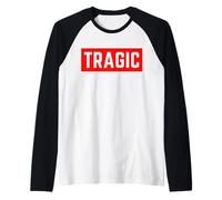 Tragic Funny Self-Deprecating Ironic Humor Minimal Statement Raglan Baseball Tee