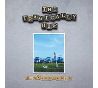 Tragically Hip - Saskadelphia