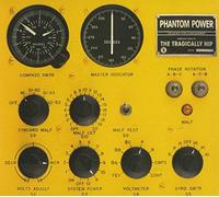 Tragically Hip, The - Phantom Power (Import)