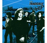 Tragically Hip - Tragically Hip