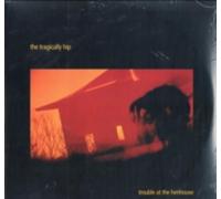 TRAGICALLY HIP: TROUBLE AT THE HENHOUS - LP vinyl BRAND NEW