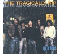 Tragically Hip - Up To Here - VINYL - P2222z