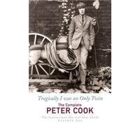 Tragically I was an Only Twin: The Complete Peter Cook by Peter Cook (2003) Paperback