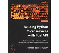 Tragura - Building Python Microservices with FastAPI Build secure sc - P555z