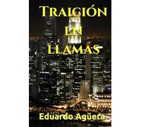 Traición en llamas: El juego de la mente y el corazón. Novela de acción, suspense y romántica. (Novelas sobrenaturales)