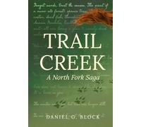 Trail Cr North Fork Saga