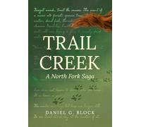 Trail Cr North Fork Saga