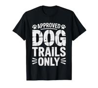 Trail Dog Mom Who Picks Trails Whether Will Love Them T-Shirt