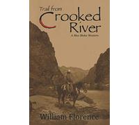 Trail from Crooked River: A Max Blake Western