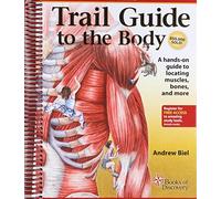 Trail Guide to the Body: How to Locate Muscules, Bones and More (Revised 5th Edition)