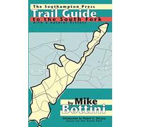 Trail Guide to the South Fork: with a Natural History