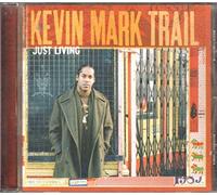 Trail, Kevin Mark - Just Living