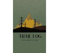 Trail Log: Every climb tells a story