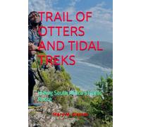 TRAIL OF OTTERS AND TIDAL TREKS: Hiking South Africa’s Iconic Route