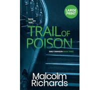 Trail Of Poison: Large Print Edition: 3 (The Emily Swanson Series)