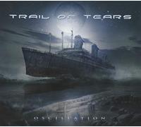 Trail of Tears - Oscillation -Ltd-