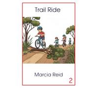 Trail Ride - Level 2 Reader: Back to Basics Reading Program