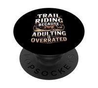 Trail Riding Because Adulting Is Overrated Horse PopSockets Adhesive PopGrip