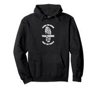 Trail Runner Leave The Road Take The Trails Pullover Hoodie