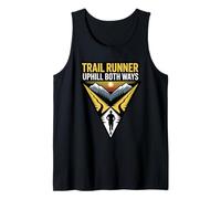 Trail Runner Uphill Both Ways Mountain Ultra Trails Running Tank Top