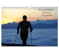 Trail Running De l'Envie à la Passion (Calendrier mural 2027 DIN A4 vertical), CALVENDO calendrier mensuel: Des images de trailers dans des cadres naturels magnifiques