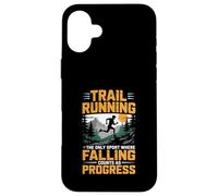 Trail Running Falling Counts As Progress Ultra Trails Case for iPhone 16 Plus