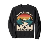 Trail Running Mom Finding Peace On Every Trail Sweatshirt