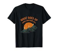 Trail Running novelty: What Goes Up Finds Another Hill T-Shirt
