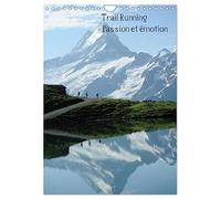 Trail Running Passion et émotion (Calendrier mural 2026 DIN A4 horizontal), CALVENDO calendrier mensuel: Des images de trailers dans des cadres naturels ou urbains magnifiques