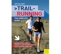 Trail Running: The Complete Guide