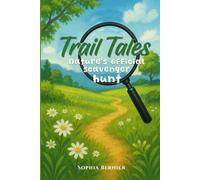 Trail Tales: (Nature’s Official Scavenger Hunt)