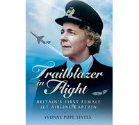 Trailblazer in Flight: Britain's First Female Jet Airline Captain